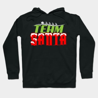 Team Santa Shirt Hoodie